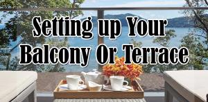 Setting up your Balcony or Terrace